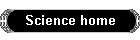 Science home